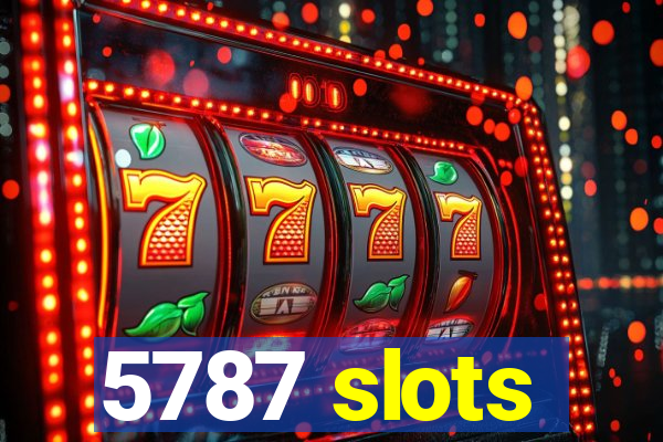 5787 slots