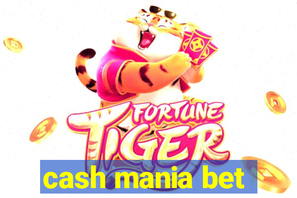 cash mania bet