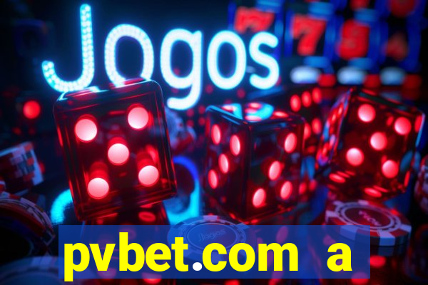 pvbet.com a plataforma de jogos de cassino