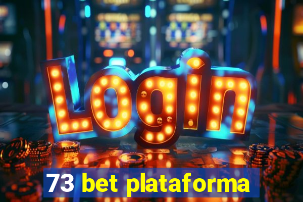 73 bet plataforma