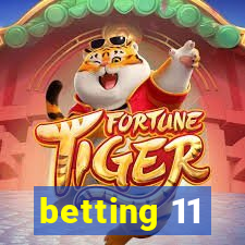 betting 11