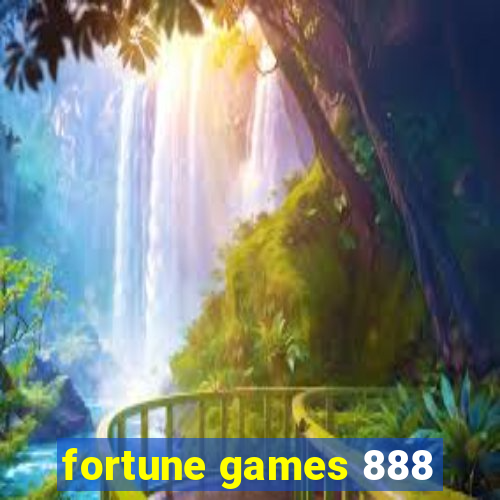 fortune games 888