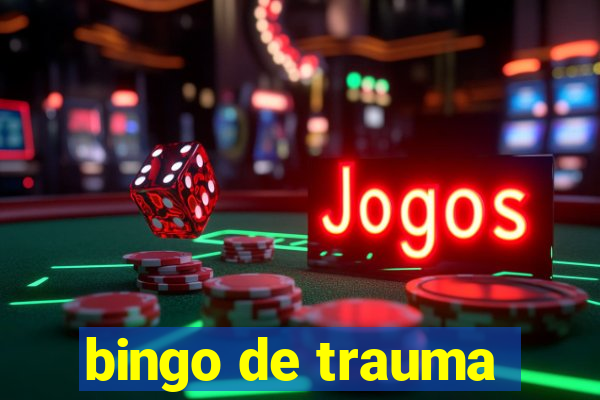 bingo de trauma