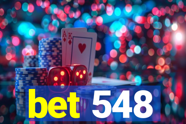 bet 548