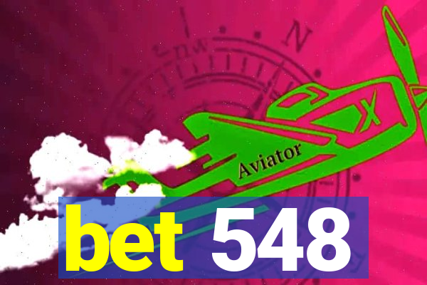 bet 548