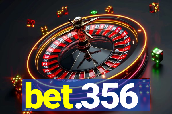 bet.356