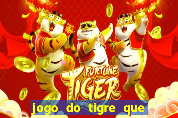 jogo do tigre que ganha bonus no cadastro