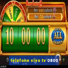 telefone vivo tv 0800