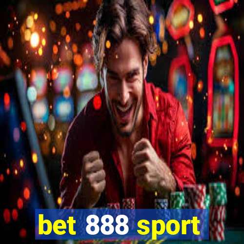 bet 888 sport