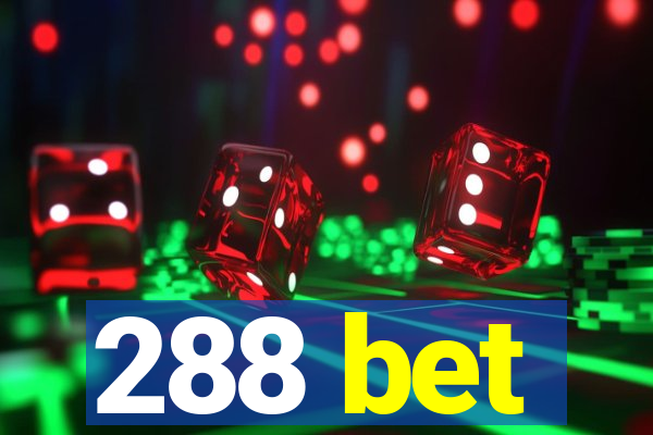 288 bet