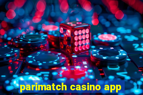 parimatch casino app