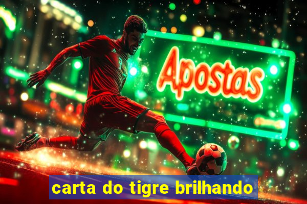 carta do tigre brilhando