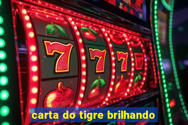 carta do tigre brilhando