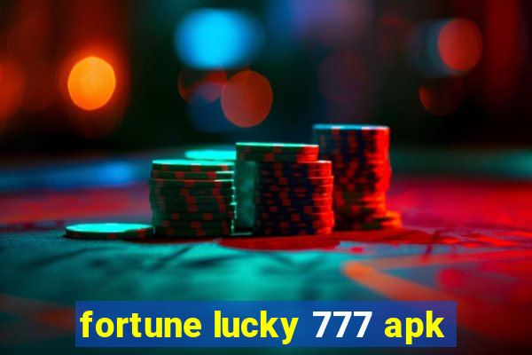 fortune lucky 777 apk