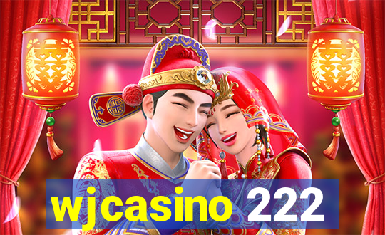 wjcasino 222