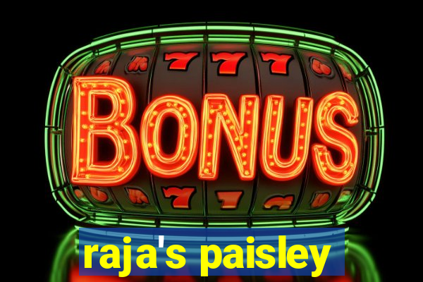 raja's paisley