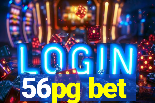 56pg bet