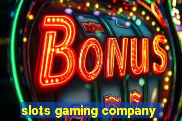 slots gaming company