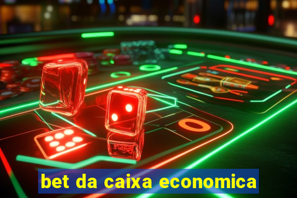 bet da caixa economica