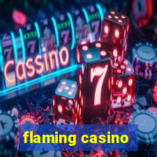 flaming casino