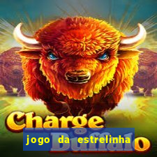 jogo da estrelinha que ganha dinheiro