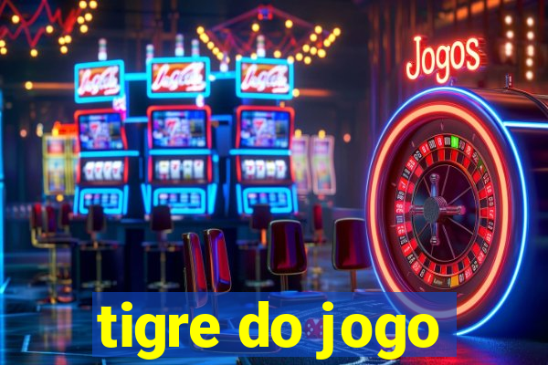 tigre do jogo