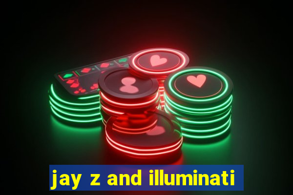 jay z and illuminati