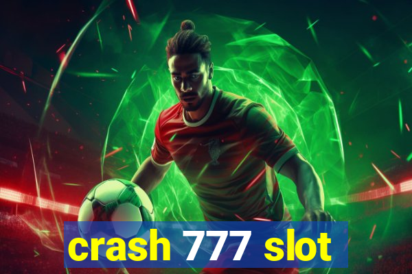 crash 777 slot