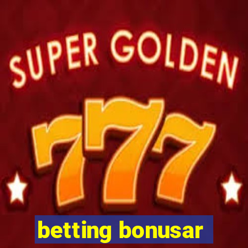 betting bonusar