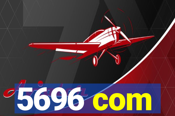 5696 com