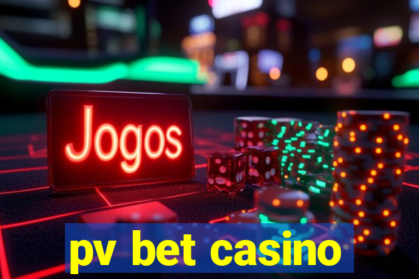 pv bet casino