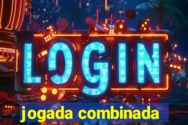 jogada combinada