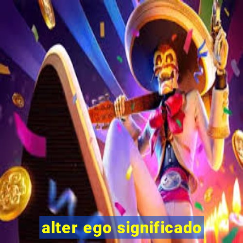 alter ego significado