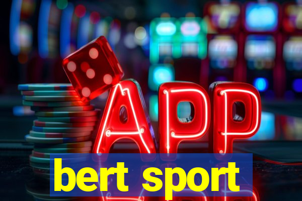 bert sport