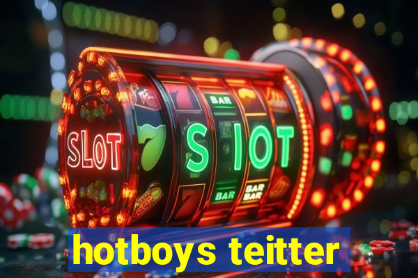 hotboys teitter