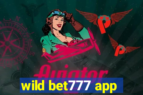 wild bet777 app