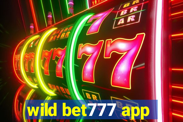 wild bet777 app