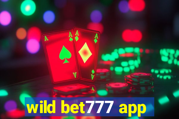 wild bet777 app