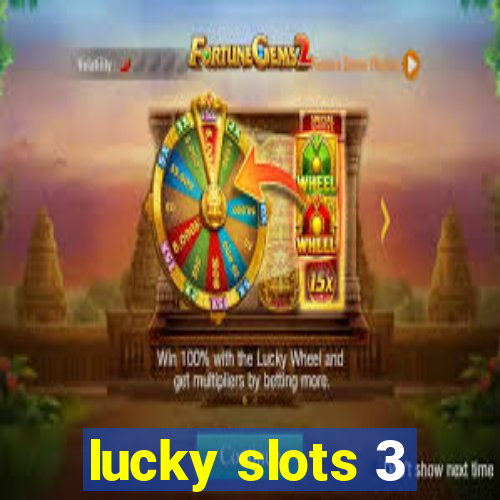 lucky slots 3