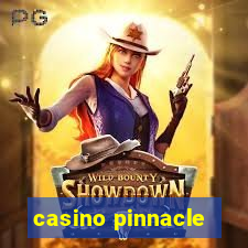 casino pinnacle