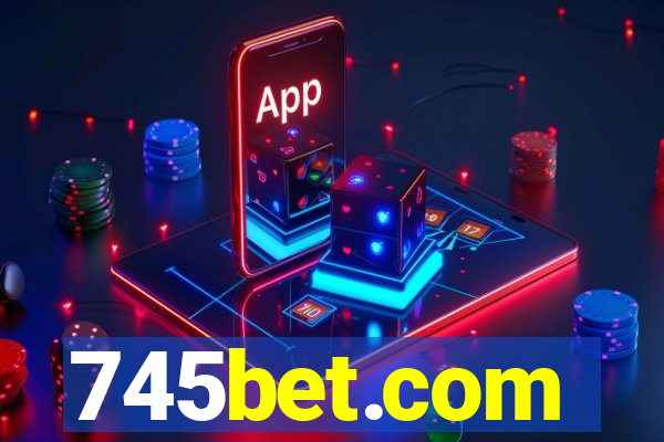 745bet.com