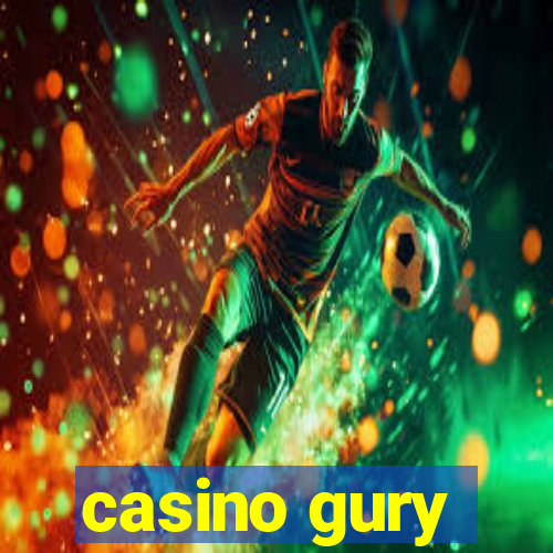 casino gury