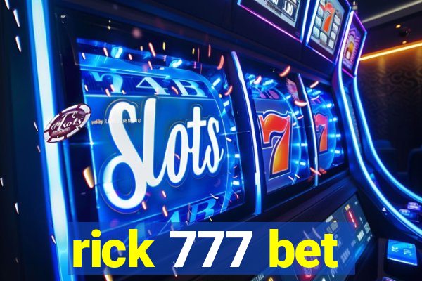 rick 777 bet