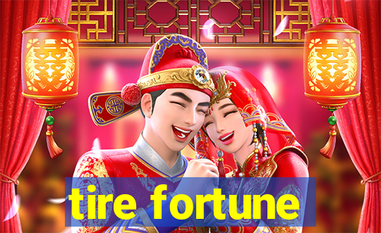 tire fortune