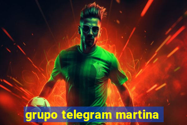 grupo telegram martina