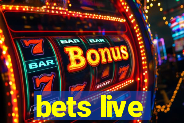 bets live