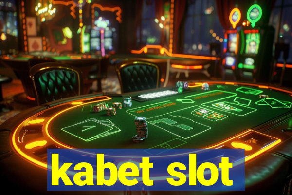 kabet slot