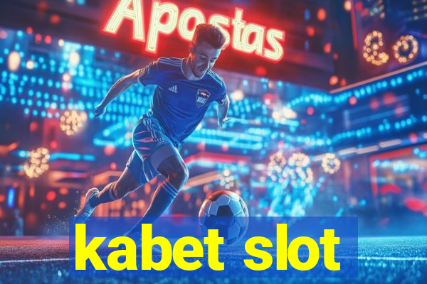 kabet slot