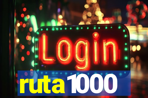 ruta1000