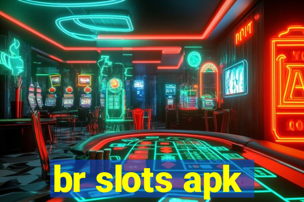 br slots apk